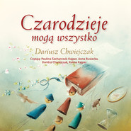 Czarodzieje mogą wszystko