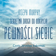 Sekretna droga do odkrycia pewności siebie