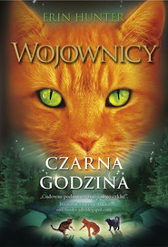 Czarna godzina, Wojownicy, Tom VI