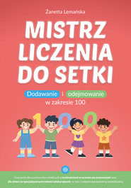 Mistrz liczenia do setki dodawanie i odejmowanie w zakresie 100