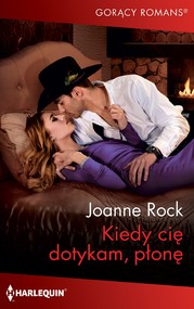 Kiedy cię dotykam, płonę