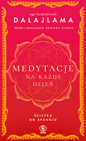 Medytacje na każdy dzień. Ścieżka do spokoju