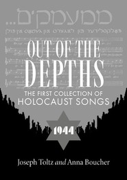 Out of the Depths: The First Collection of Holocaust Songs wer. angielska