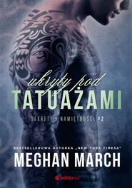 Ukryty pod tatuażami. Sekrety i namiętności #2
