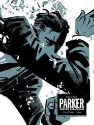 Gorzkie porachunki. Parker