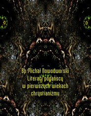 Literaci pogańscy w pierwszych wiekach chrystianizmu