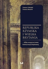 Republika Rzymska i Wielka Brytania – kilka uwag na temat konstytucji niepisanej