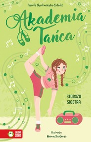 Starsza siostra. Akademia Tańca