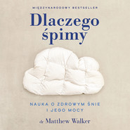 Dlaczego śpimy