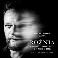 RÓŻNIA i inne opowieści ze wsi obok