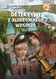 Detektywi z klasztornego wzgórza wyd. 2025