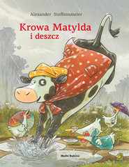 Krowa Matylda i deszcz. Krowa Matylda