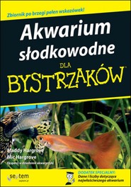 Akwarium słodkowodne dla bystrzaków