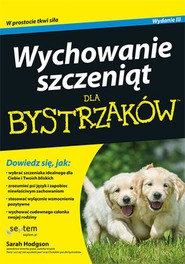 Wychowanie szczeniąt dla bystrzaków. Wydanie III