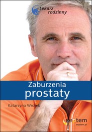 Zaburzenia prostaty. Lekarz rodzinny