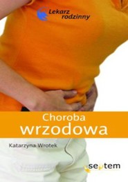 Choroba wrzodowa. Lekarz rodzinny