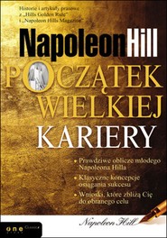 Napoleon Hill. Początek wielkiej kariery
