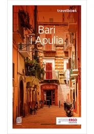 Bari i Apulia. Travelbook. Wydanie 1