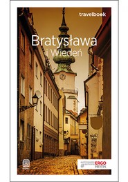 Bratysława i Wiedeń. Travelbook. Wydanie 1
