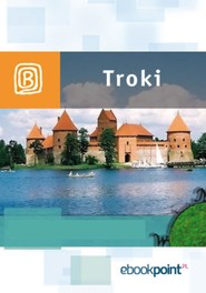 Troki. Miniprzewodnik