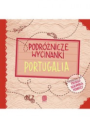 Podróżnicze wycinanki. Portugalia. Wydanie 1