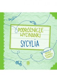 Podróżnicze wycinanki. Sycylia. Wydanie 1