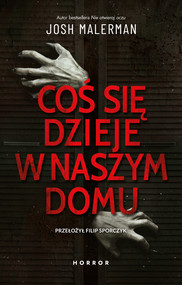 Coś się dzieje w naszym domu