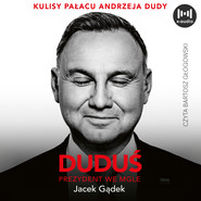 Duduś. Prezydent we mgle
