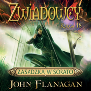 Zasadzka w Sorato. Zwiadowcy. Tom 18
