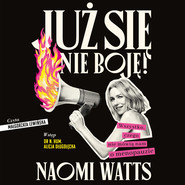 Już się nie boję! Wszystko, czego nie mówią nam o menopauzie