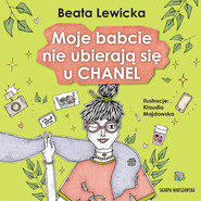 Moje babcie nie ubierają się u Chanel