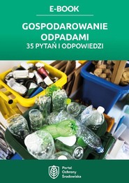 Gospodarowanie odpadami – 35 pytań i odpowiedzi