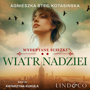 Wiatr nadziei. Wydeptane ścieżki. Tom 2