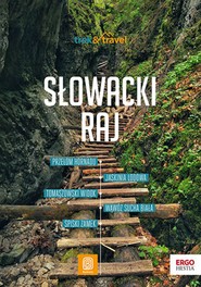 Słowacki Raj. trek&travel. Wydanie 1