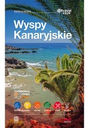 Wyspy Kanaryjskie. #Travel&Style. Wydanie 1