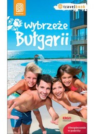 Wybrzeże Bułgarii. Travelbook. Wydanie 1