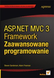ASP.NET MVC 3 Framework. Zaawansowane programowanie
