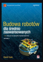 Budowa robotów dla średnio zaawansowanych. Wydanie II