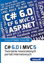 C# 6.0 i MVC 5. Tworzenie nowoczesnych portali internetowych