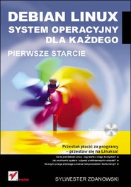Debian Linux. System operacyjny dla każdego. Pierwsze starcie