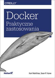 Docker. Praktyczne zastosowania