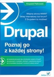 Drupal. Poznaj go z każdej strony