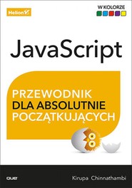 JavaScript. Przewodnik dla absolutnie początkujących