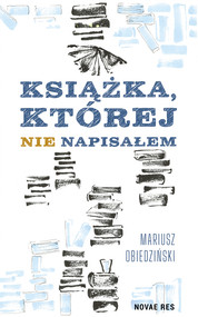 Książka, której nie napisałem