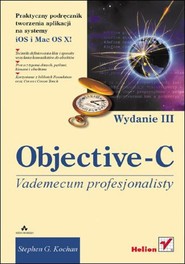 Objective-C. Vademecum profesjonalisty. Wydanie III