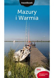 Mazury i Warmia. Travelbook. Wydanie 2