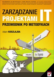 Zarządzanie projektami IT. Przewodnik po metodykach