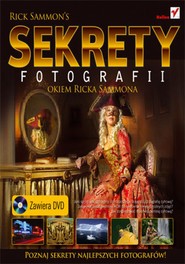 Sekrety fotografii okiem Ricka Sammona