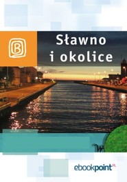 Sławno i okolice. Miniprzewodnik