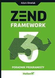 Zend Framework 3. Poradnik programisty